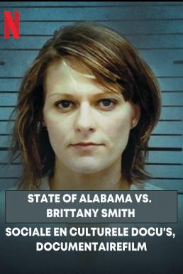 State of Alabama vs. Brittany Smith (2022) NETFLIX บรรยายไทย