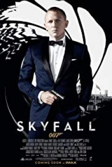 James Bond 007 – Skyfall (2012) พลิกรหัสพิฆาตพยัคฆ์ร้าย007 ภาค 23 | วายร้ายสุดแค้นหวังเปิดโปงสายลับ ภารกิจ 007 มีความเป็นความตายมาเดิมพัน